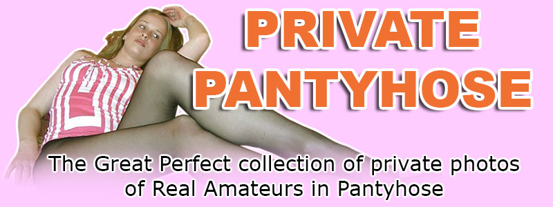 Private Pantyhose